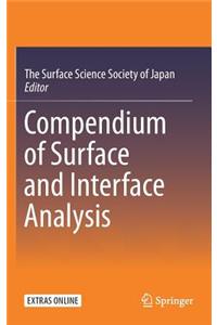 Compendium of Surface and Interface Analysis
