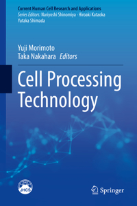 Cell Processing Technology