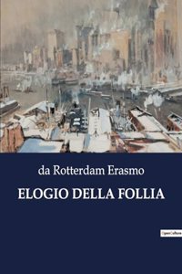 Elogio Della Follia