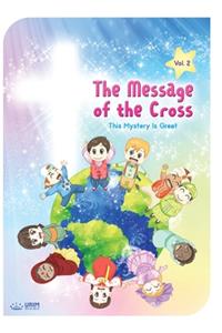 Message of the Cross (Vol.2)