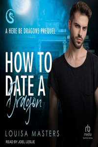 How to Date a Dragon