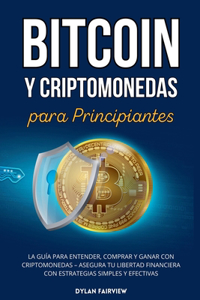 Bitcoin y Criptomonedas para Principiantes