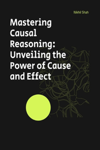 Mastering Causal Reasoning