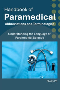 Handbook of Paramedical Abbreviations and Terminologies