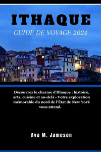 Ithaque Guide de Voyage 2024