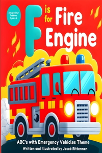 F is for Fire Engine