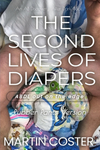 Second Lives of Diapers (Rubber Pants Version)