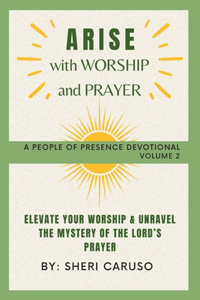 ARISE with Worship and Prayer