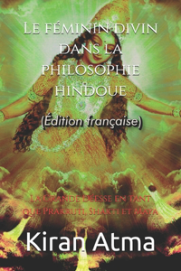 Le féminin divin dans la philosophie hindoue
