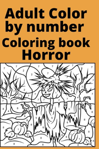 Adult Color by number Coloring book horror