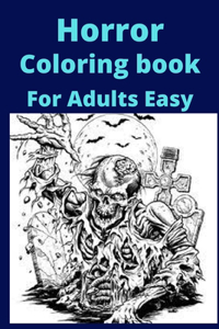 Horror Coloring book For Adults Easy