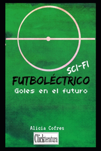 Futboléctrico Sci-Fi