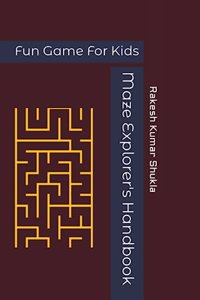 Maze Explorer's Handbook