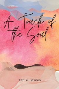 A Touch of the Soul