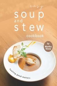 Easy Soup and Stew Cookbook