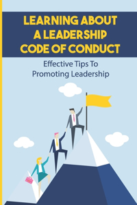 Learning About A Leadership Code Of Conduct