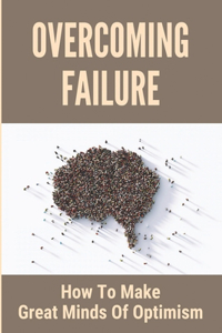 Overcoming Failure