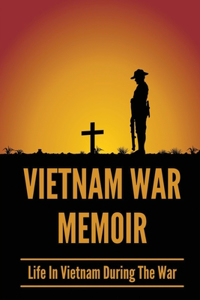 Vietnam War Memoir