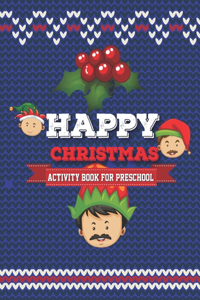 Happy Christmas Activity Book for Preschool