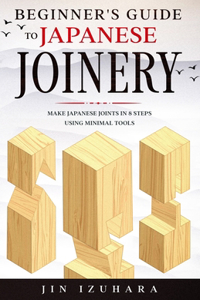 Beginner's Guide to Japanese Joinery