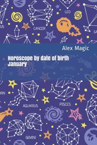 Horoscope by date of birth January