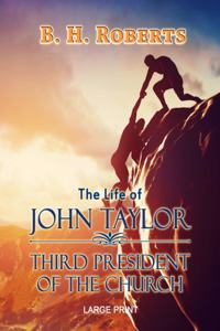The Life of John Taylor - Large Print