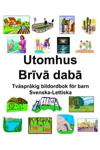 Svenska-Lettiska Utomhus/Brīvā dabā Tvåspråkig bildordbok för barn
