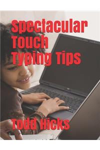 Spectacular Touch Typing Tips