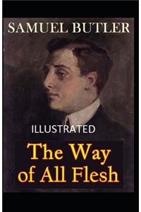 The Way of All Flesh Illustrated