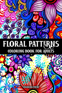 Floral Patterns Coloring Book for Adults