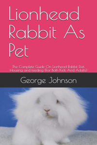 Lionhead Rabbit As Pet