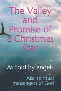 Valley and Promise of a Christmas Star