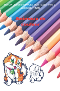 Animaux de couleur - Beaux dessins simples pour les aînés et les débutants