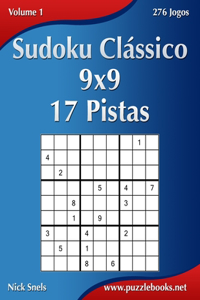 Sudoku Clássico 9x9 - 17 Pistas - Volume 1 - 276 Jogos