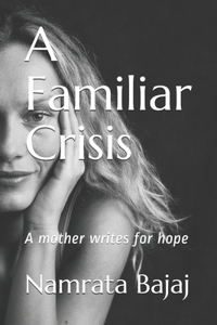 A Familiar Crisis