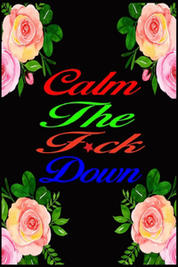 Calm The Fuck Down