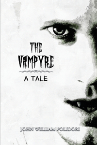 The Vampyre; a Tale