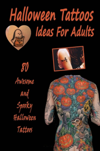 Halloween Tattoos Ideas For Adults