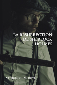 La résurrection de Sherlock Holmes