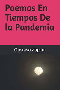 Poemas En Tiempos De la Pandemia