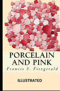 Porcelain and Pink Illustrated