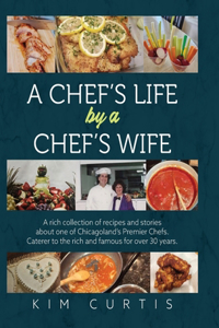 Chef's Life by a Chef's Wife