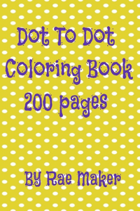 Dot to Dot Coloring Book 200 Pages