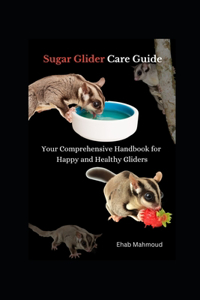 Sugar Glider Care Guide