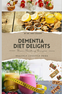 Dementia Diet Delights