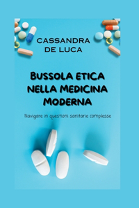 Bussola Etica Nella Medicina Moderna