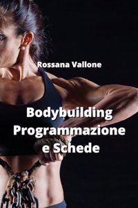 Bodybuilding Programmazione e Schede