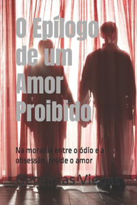 O Epílogo de um Amor Proibido