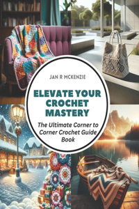 Elevate Your Crochet Mastery