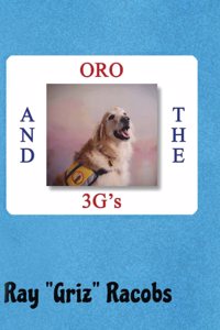 ORO and the 3G's